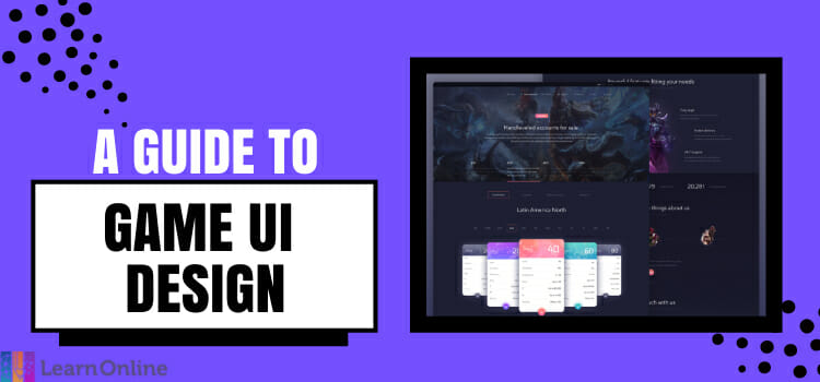 A Guide To Game UI Design