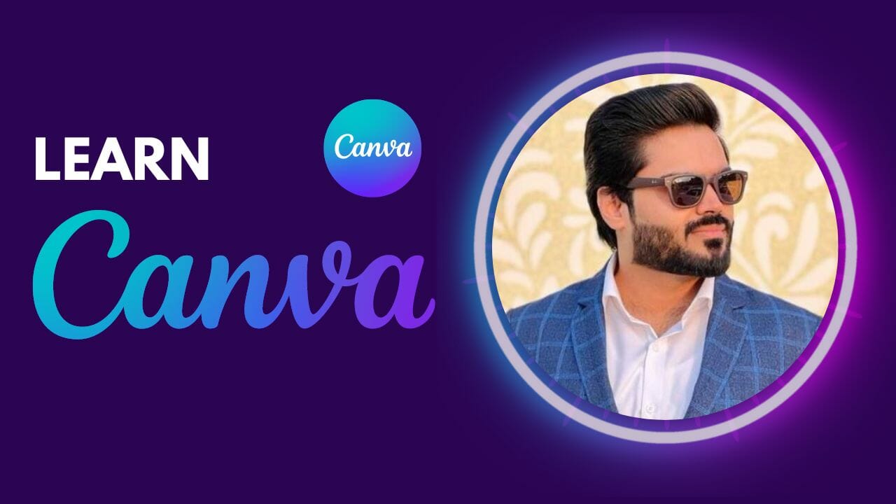 Learn Canva For Free With Shajeel Afzal
