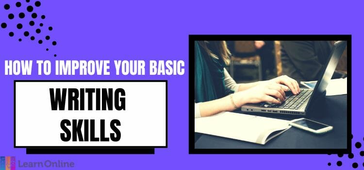 How To Improve Your Basic Writing Skills