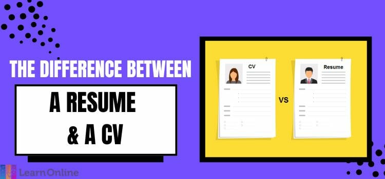 The Difference Between A Resume And A CV