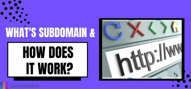 what is a subdomain and how does it work