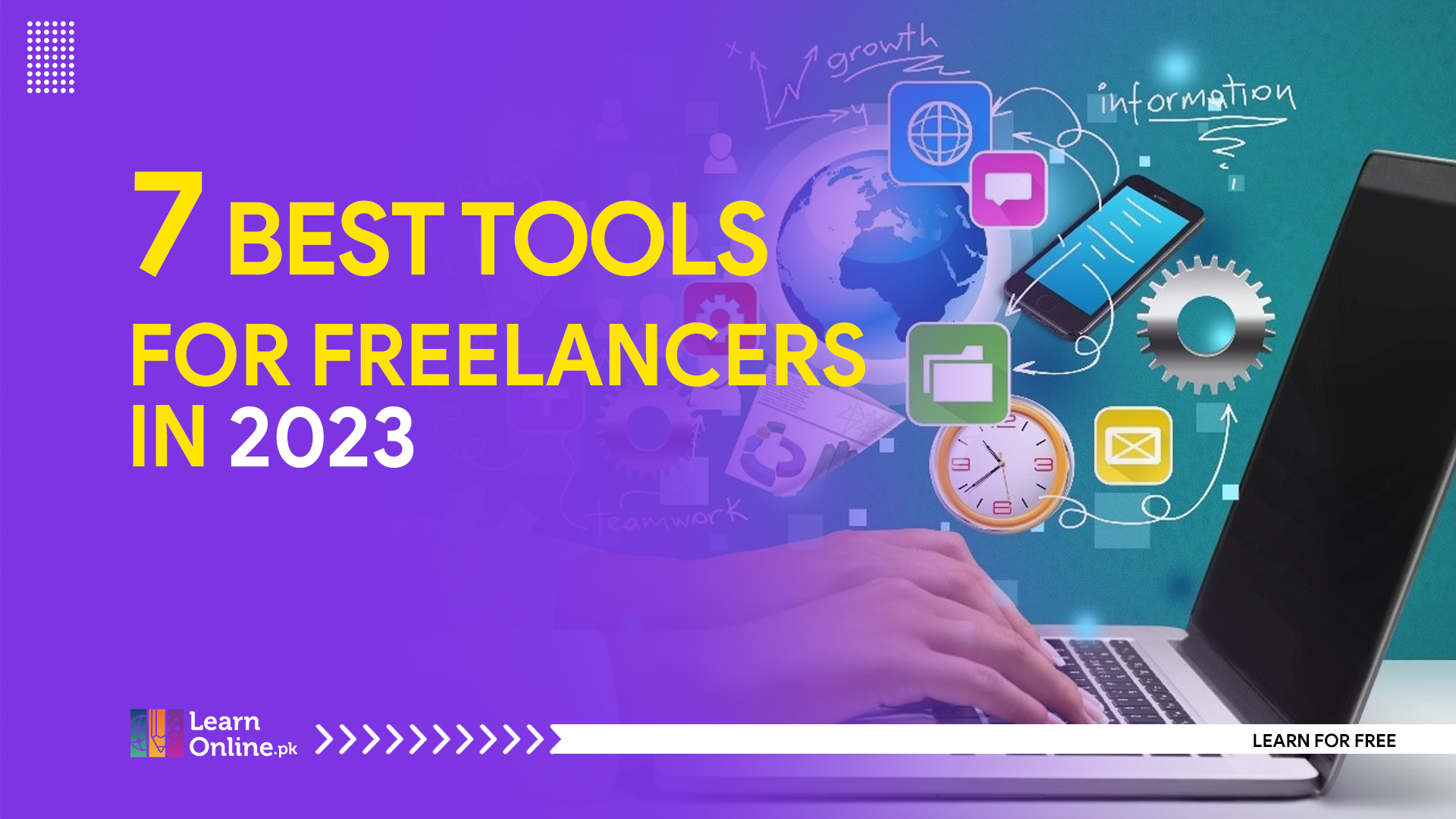 7 best tools for freelancers in pakistan