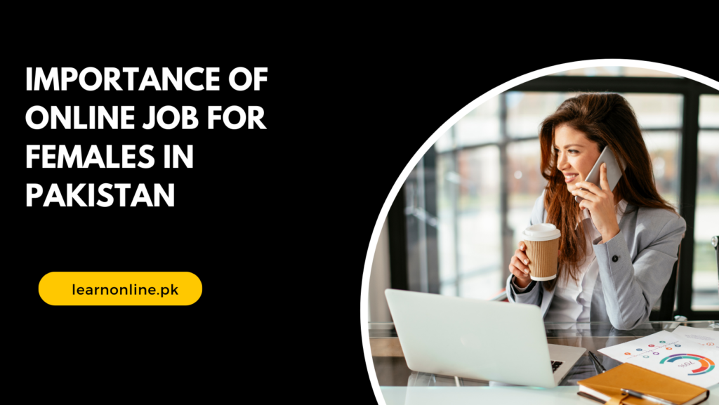 online jobs for females in Pakistan